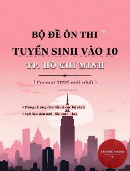 Bộ Đề Ôn Thi Tuyển Sinh Vào 10