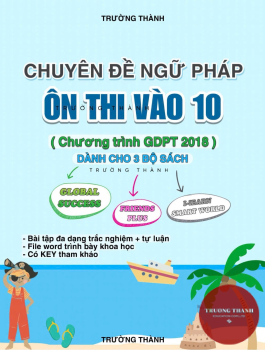 CHUYÊN ĐỀ NGỮ PHÁP ÔN VÀO 10