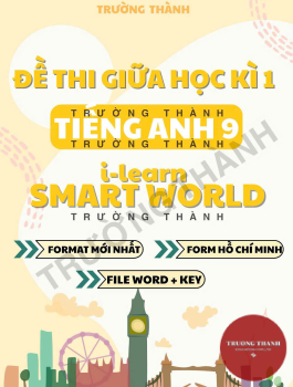 BỘ ĐỀ THI HỌC KÌ TIẾNG ANH 9 SMART WORLD